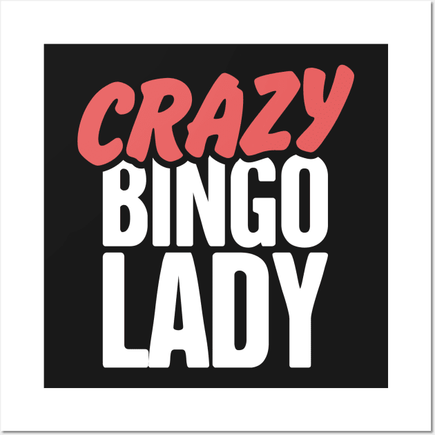 Crazy Bingo Lady Wall Art by MeatMan